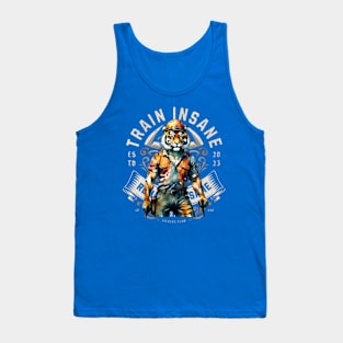 Train Insane, or remain the same (tiger muscle hardhat) Tank Top
